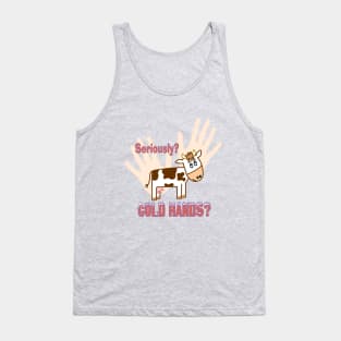 Cold Hands Cow Tank Top